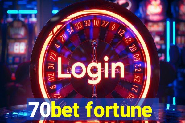 70bet fortune